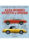 ALFA ROMEO DUETTO E SPIDER LE VETTURE CHE HANO FATTO LA STORIA