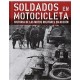 SOLDADOS EN MOTOCICLETA HISTORIA DE LAS MOTOS