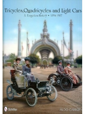 TRICYCLES, QUADRICYCLES AND LIGHT CARS 1894-1907