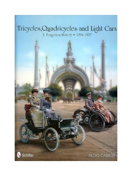 TRICYCLES, QUADRICYCLES AND LIGHT CARS 1894-1907