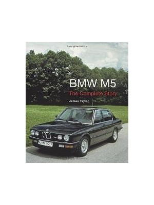 BMW M5 THE COMPLETE STORY