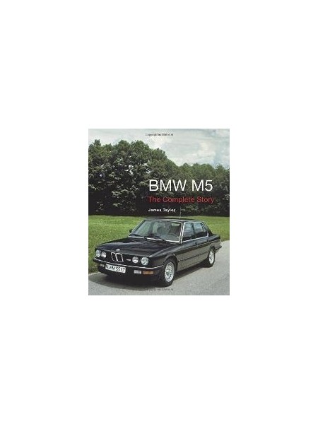 BMW M5 THE COMPLETE STORY