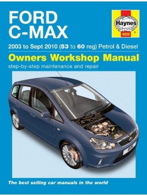 FORD C-MAX PETROL & DIESEL 2003-10 - OWNERS WORKSHOP MANUAL