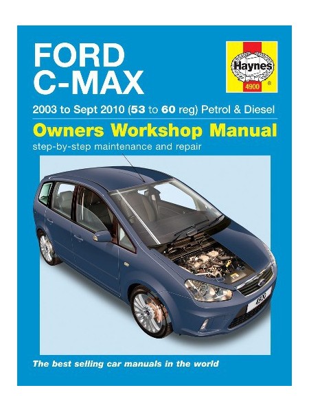 FORD C-MAX PETROL & DIESEL 2003-10 - OWNERS WORKSHOP MANUAL