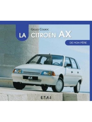 LA CITROEN AX DE MON PERE