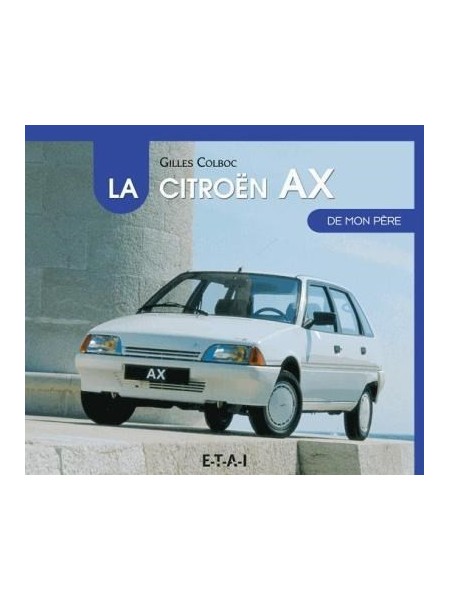 LA CITROEN AX DE MON PERE