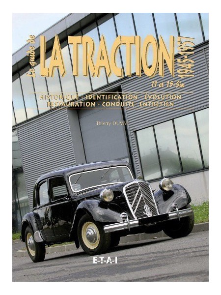 LE GUIDE TRACTION 11 (1945-57) ET 15 (1938-56) VOL 2