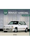 LA RENAULT SUPER 5 DE MON PERE