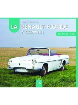 LA RENAULT FLORIDE DE MON PERE