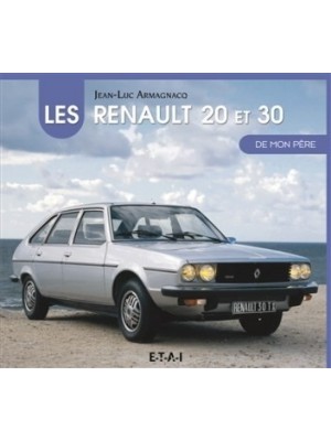 LES RENAULT 20 ET 30 DE MON PERE