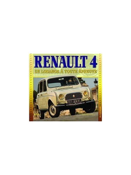 RENAULT 4, UN LOSANGE A TOUTE EPREUVE