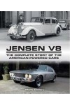 JENSEN V8 THE COMPLETE STORY OF THE AMERICAN POWERED CARS