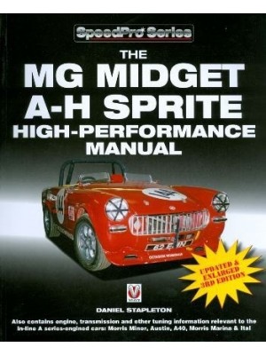 THE MG MIDGET & AUSTIN HEALEY SPRITE - HIGH PERFORMANCE MANUAL