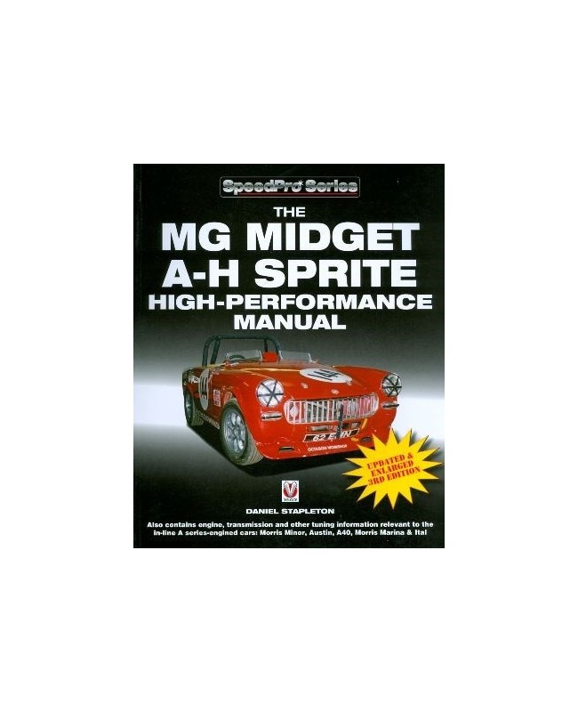 THE MG MIDGET & AUSTIN HEALEY SPRITE - HIGH PERFORMANCE MANUAL - Livre