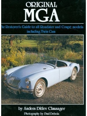 ORIGINAL MGA - THE RESTORER'S GUIDE