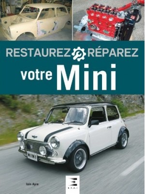 RESTAUREZ REPAREZ VOTRE MINI