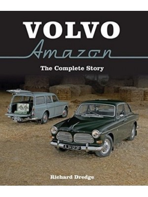 VOLVO AMAZON : THE COMPLETE STORY