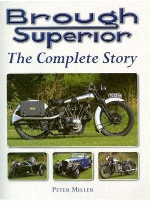 BROUGH SUPERIOR THE COMPLETE STORY
