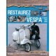 RESTAUREZ VOTRE VESPA 2 TEMPS 1959-2008