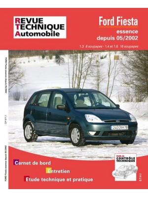 RTA671 FORD FIESTA ESSENCE 1.3 8V, 1.4 ET 1.6 16V DEPUIS 05/2002