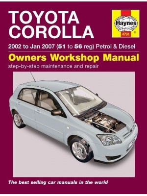 TOYOTA COROLLA PETROL & DIESEL 2002-07 - OWNERS WORKSHOP MANUAL