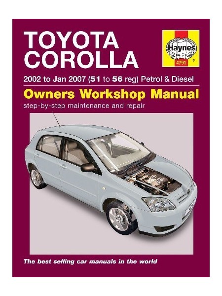 TOYOTA COROLLA PETROL & DIESEL 2002-07 - OWNERS WORKSHOP MANUAL