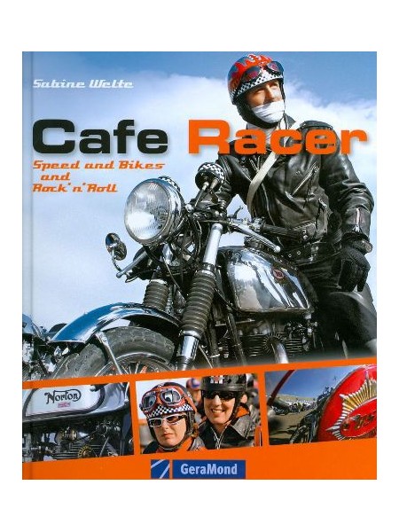 CAFE RACER - SPEED AND BIKES AND ROCK'N'ROLL