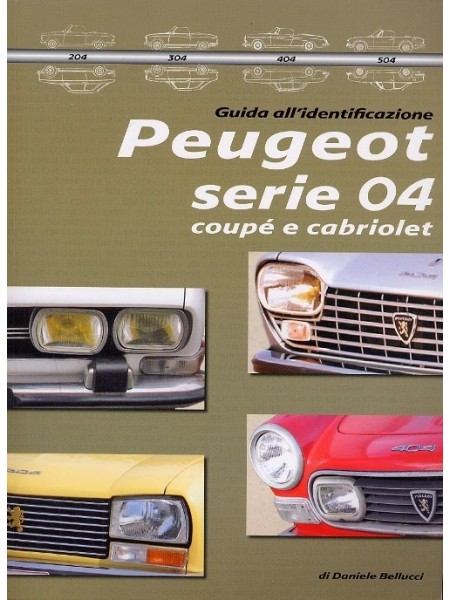 PEUGEOT SERIE 04 COUPE E CABRIOLET GUIDA ALL' IDENTIFICAZIONE