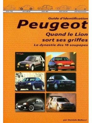 PEUGEOT QUAND LE LION SORT SES GRIFFES -16 SOUPAPES