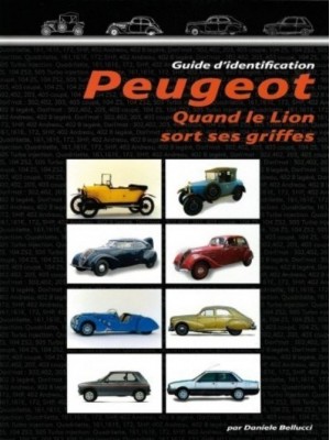 PEUGEOT QUAND LE LION SORT SES GRIFFES  VOL 1