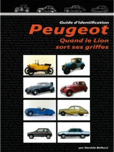 PEUGEOT QUAND LE LION SORT SES GRIFFES  VOL 1