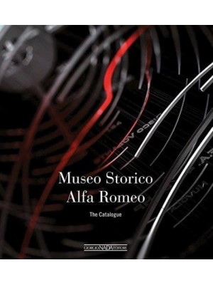 ALFA ROMEO - MUSEO STORICO THE CATALOGUE