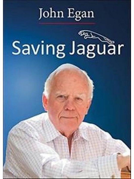 JOHN EGAN - SAVING JAGUAR