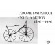 L'EPOPEE FANTASTIQUE CYCLES & MOTOS 1820-1920