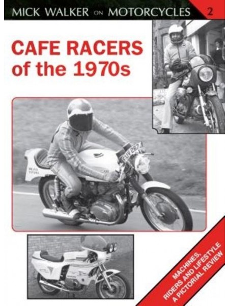 CAFE RACERS OF THE 1970s