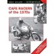 CAFE RACERS OF THE 1970s