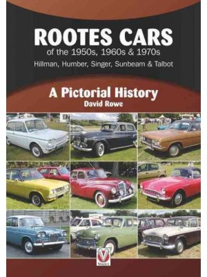ROOTES CARS OF THE 50's 60s 70s