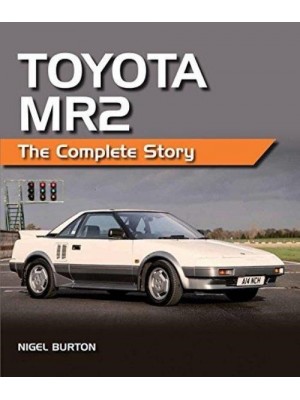 TOYOTA MR2 THE COMPLETE STORY