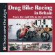 DRAG BIKE RACING IN BRITAIN