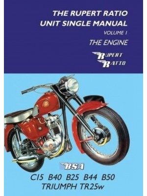BSA - THE RUPERT RATIO UNIT SINGLE MANUAL VOL.1