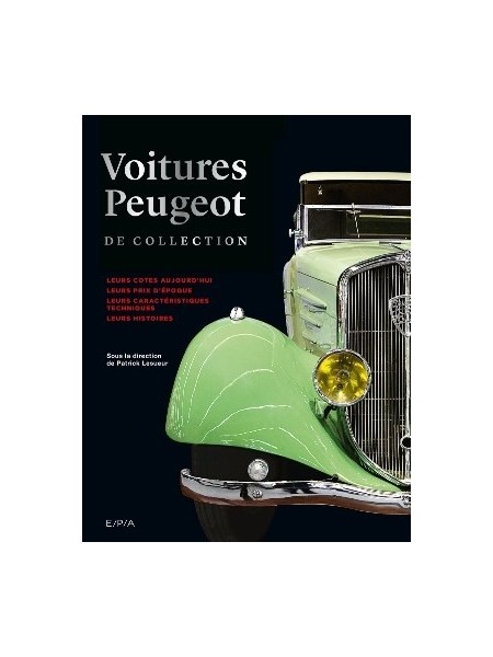 VOITURES PEUGEOT DE COLLECTION