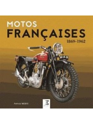 MOTOS FRANCAISES 1869-1962