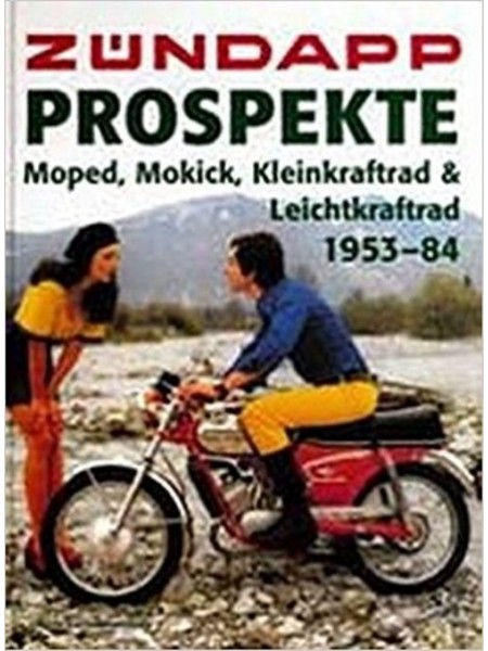 ZUNDAPP PROSPEKTE MOPED MOKICK KLEINKRAFTRAD & LEICHTKRAFTRAD