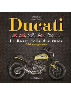 DUCATI LA ROSSA DELLE DUE RUOTE AGGIORNATA