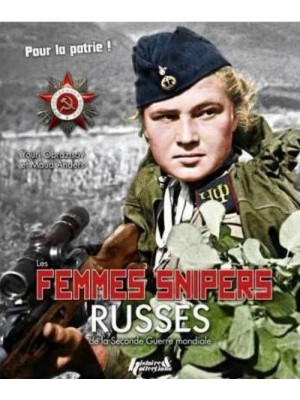 LES FEMMES SNIPERS RUSSES DE LA SECONDE GUERRE MONDIALE