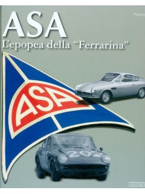 ASA L'EPOPEA DELLA FERRARINA