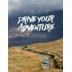 DRIVE YOUR ADVENTURE - GUIDE D'UN ROADTRIP EN VAN