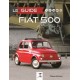 LE GUIDE FIAT 500 3e ED.