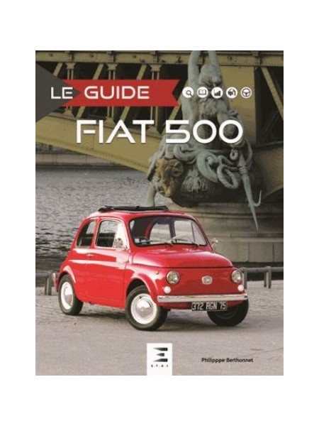 LE GUIDE FIAT 500 3e ED.