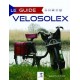LE GUIDE DU VELOSOLEX - Livre de S. et F. Méneret